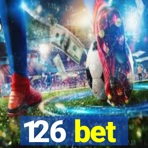 126 bet